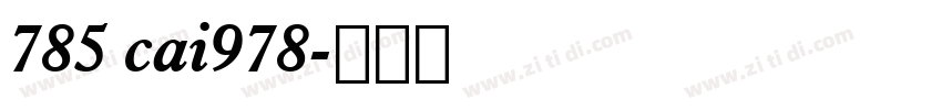 785 cai978字体转换